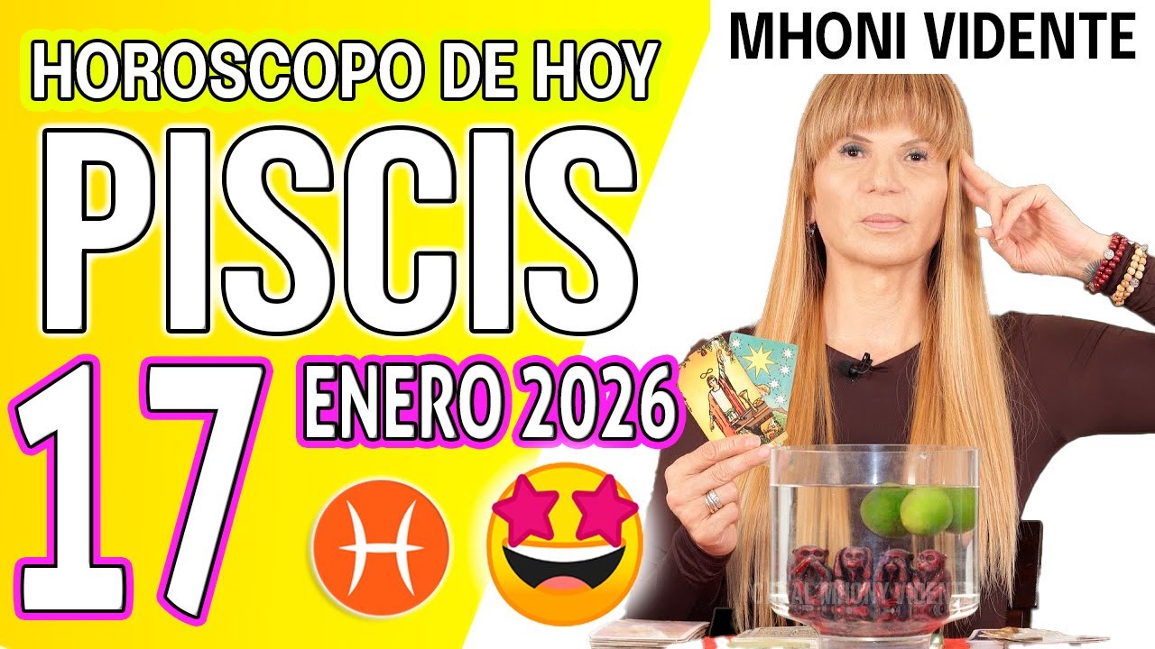 PISCIS ♓   EL CAMBIO QUE ESPERABAS POR FIN SE ACTIVA💰HOROSCOPO De Hoy 17 de ENERO 2026 Mhoni Vidente