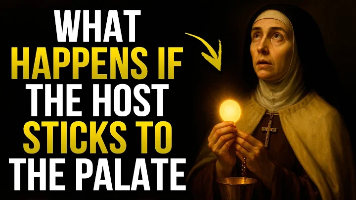 5 Mysteries That Happen When the Host Sticks in Your Mouth | Saint Teresa