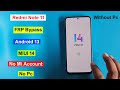 Redmi Note 11 Frp Bypass Android 13 Miui 14 |  Gmail/Google Account Unlock Redmi Note 11 Without Pc