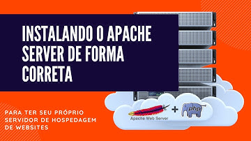 3 - Instalando o Apache Server de forma correta