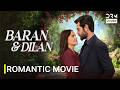 Turkish Drama in Urdu | Baran and Dilan Romantic Movie | Urdu Dubbed | UH16