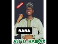 ALIYU HAIDAR NANA ASHE SABUWA ALIYU HAIDAR NANA ASHE SABUWA