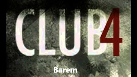 Barem - Club4 Barcelona (Club4 Radio)