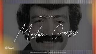 Müslüm Gürses - Çekemez Oldum Remastered