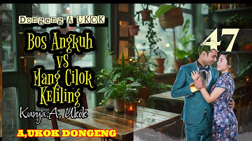 DONGENG SUNDA MANG CILOK KELILING Part-47