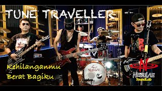 Kehilanganmu Berat Bagiku (cover) | Kangen Band | Tone Travellers | Nebulae SoundLab