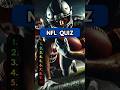 Can You Score 10/10 For This NFL QUIZ?