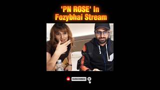 Pn Rose in Fozybhai Stream | #tgfozyajay #pnrose #nonstopgaming #rockyrdx #desigamer #viralshort