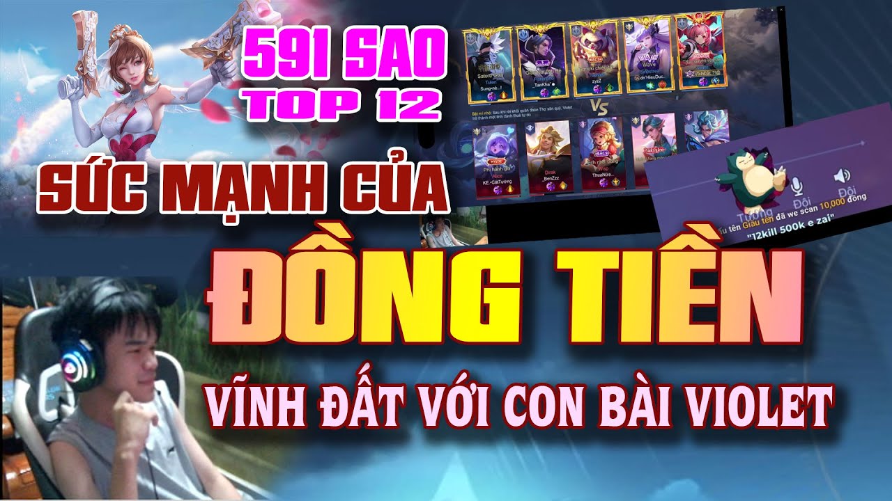 Sức Mạnh Của Đồng Tiền Lên Tiếng - Vĩnh Đất Với Con Bài Violet Cực Cháy | 591 Sao - Top 12 Thách Đấu
