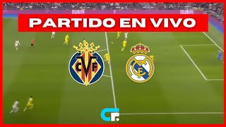 🚨 VILLARREAL vs REAL MADRID EN VIVO ⚽ LA LIGA - Fecha 37 🔥