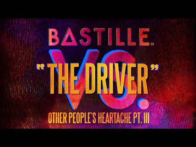 Bastille - The Driver