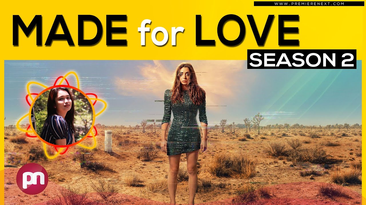 Made for Love Season 2: Will There Be Next Season? - Premiere Next