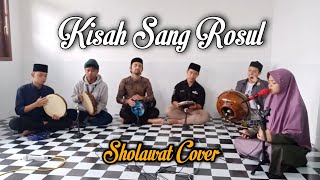 Kisah Sang Rosul ~ Rohatil || Sholawat Cover