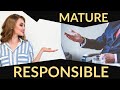 How to Be More Mature and Responsible | 15 Tips