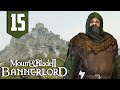 The BATTLE of THREE Hills! - Mount and Blade: Bannerlord | Part 15