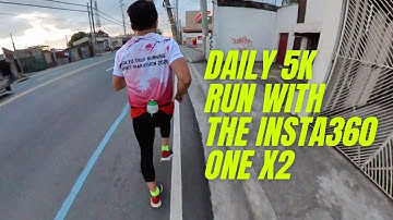 Daily 5K Run with Insta360 One X2