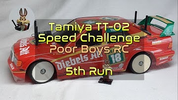 Tamiya TT-02 5th run Speed Challenge  @poorboysrc