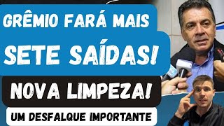 🚨NOVA LIMPEZA! MAIS SETE SAÍDAS NO GRÊMIO | DESFALQUE MUITO IMPORTANTE NA SUL-AMERICANA! 
