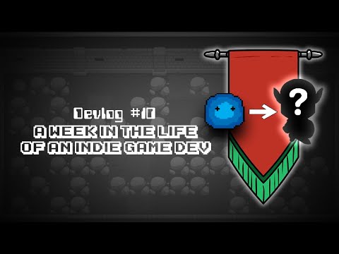 Unity Devlog #10 - A week in the life of a WANNABE indie game developer