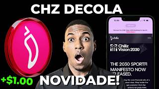 CHILIZ (CHZ) Agora Essa Criptomoeda Poderá Chegar a $1.00 | Chiliz Vision 2026 a 2030