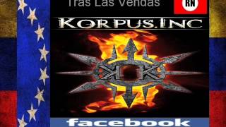 Korpus Inc. - Tras las vendas
