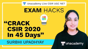 Crack CSIR 2020 in 45 Days | Exam Hacks | Surbhi Upadhyay | CSIR UGC NET 2020