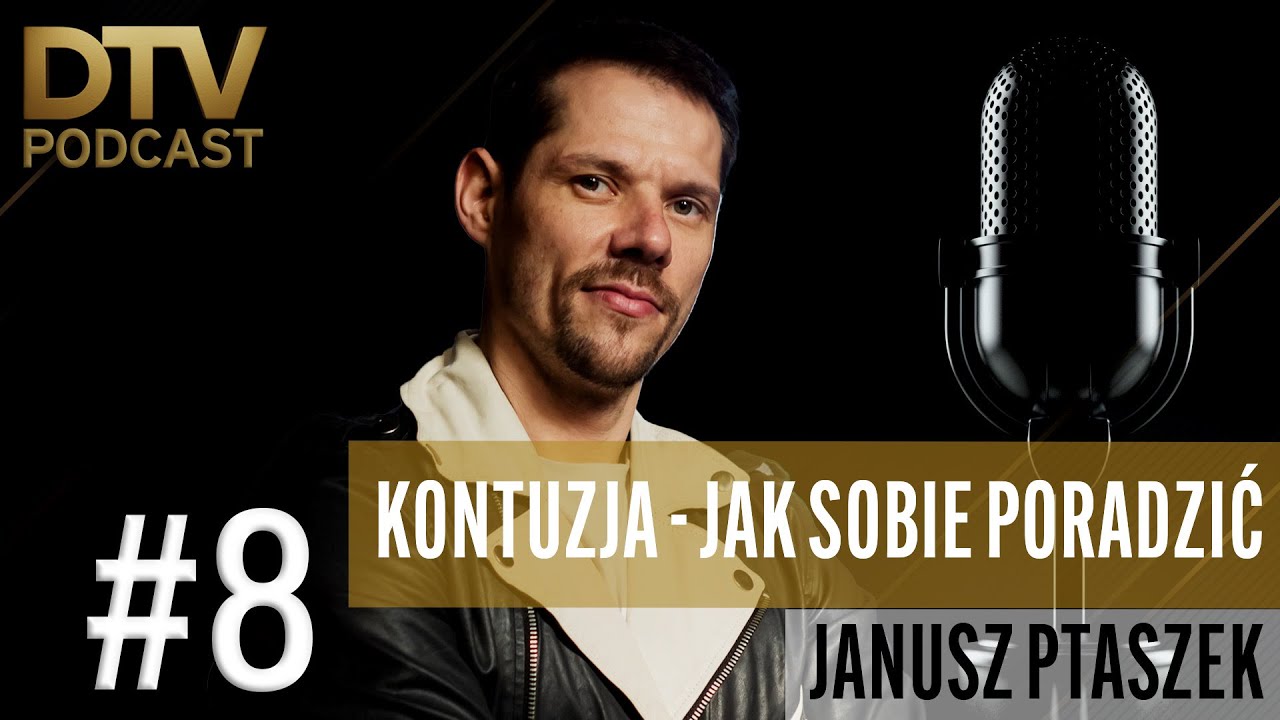 KONTUZJA I JAK SOBIE Z NIĄ PORADZIĆ | Janusz Ptaszek | Odcinek 8