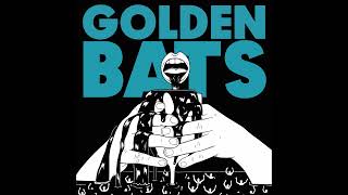 Golden Bats - Breathe Misery