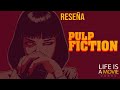 Pulp Fiction (Tiempos Violentos). Reseña