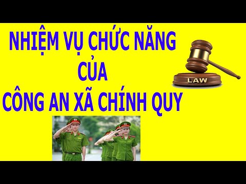 Chức Năng Nhiệm Vụ Của Công An Xã - #01 Chức Năng Nhiệm Vụ Của CÔNG AN XÃ CHÍNH QUY