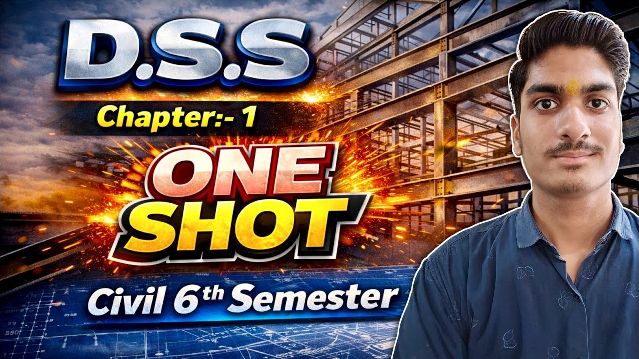 Design of Steel Structure || Chapter- 1 || ONE SHOT || Civil 6th Semester