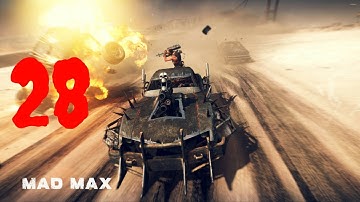 Mad Max | Part 28 | No Commentary [1080p30 Max Settings] #28