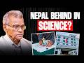 Is Nepal Falling Behind in Science? | Dr. Sitaram Byahut | Sushant Pradhan Podcast