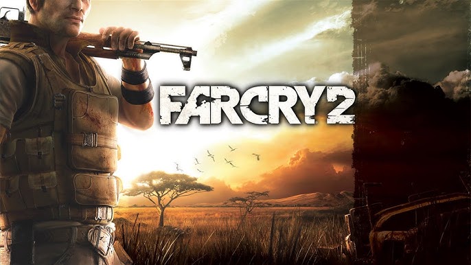 Far Cry 2 - Ultimate History of Video games