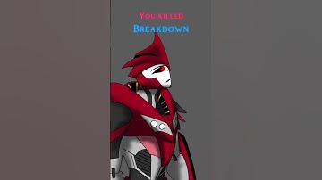 You killed Breakdown… (TFP) #transformersprime #transformers