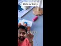 Amazing kids activity ¦ Muddaser Altaf #shorts