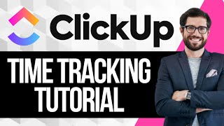 Clickup Time Tracking Tutorial