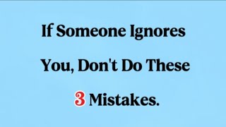 When Someone Ignores You, Never Make These 3 Mistakes Psychology Of Silence Quote Flow