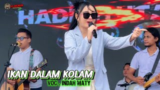 IKAN DALAM KOLAM VOC . INDAH WATY | SHOW ALUN ALUN INDRAMAYU