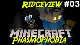 Minecraft Phasmophobia - Part 3 Ridgeview (Ghost Hunting Mini-Game)