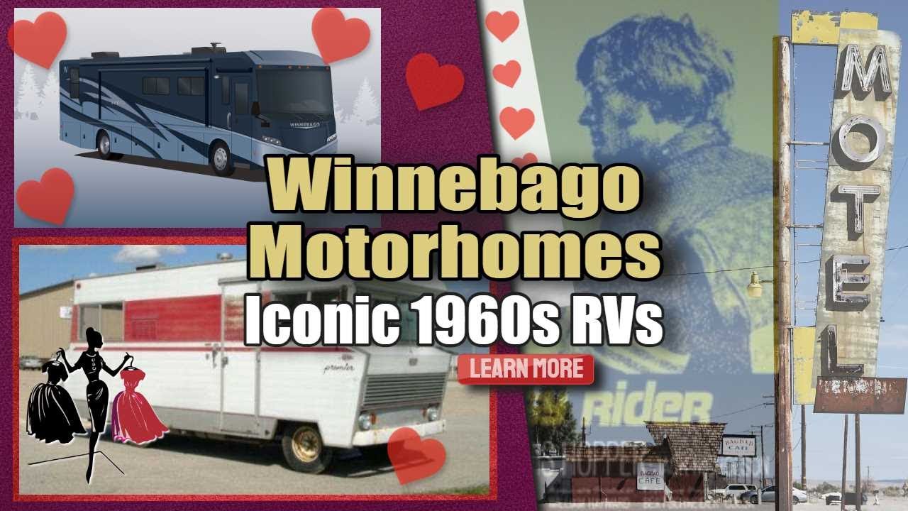Winnebago Motorhomes - Iconic 1960s RVs Loved By Road Culture America
