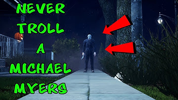 Never Troll A Michael Myers At The End Gate... (Dead By Daylight)