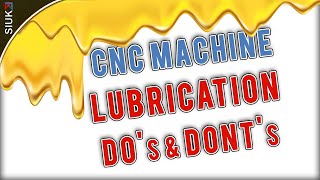 CNC Router Lubrication, The Ultimate Guide to Do's and Don'ts .