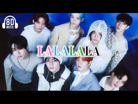 STRAY KIDS LALALALA 8D AUDIO 