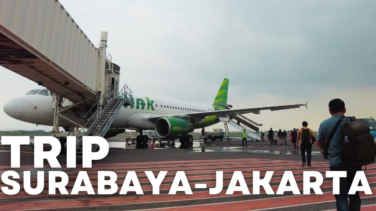 TRIP Juanda Airport (SURABAYA) to Jakarta