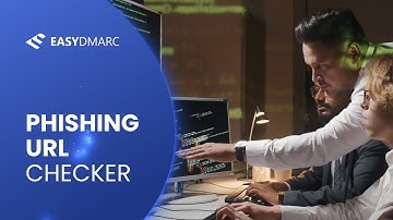 Phishing URL Checker | EasyDMARC