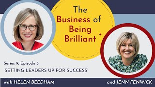 S9 E3 'Setting leaders up for success' with Jenn Fenwick