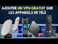 Comment configurer un VPN gratuit sur Box Android, Firestick, Google TV (Proton VPN)