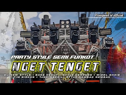 DJ NGET TENGET STYLE SEMI FUNKOT | FYP TIK TOK VIRAL | DJ KARNAVAL TERBARU