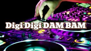 DJ DIGI DIGI DAM BAM PAM Paling Terbaru Hits Viral Tiktok Jedag Jedug Full Bass ! Ngak Bikin Bosan
